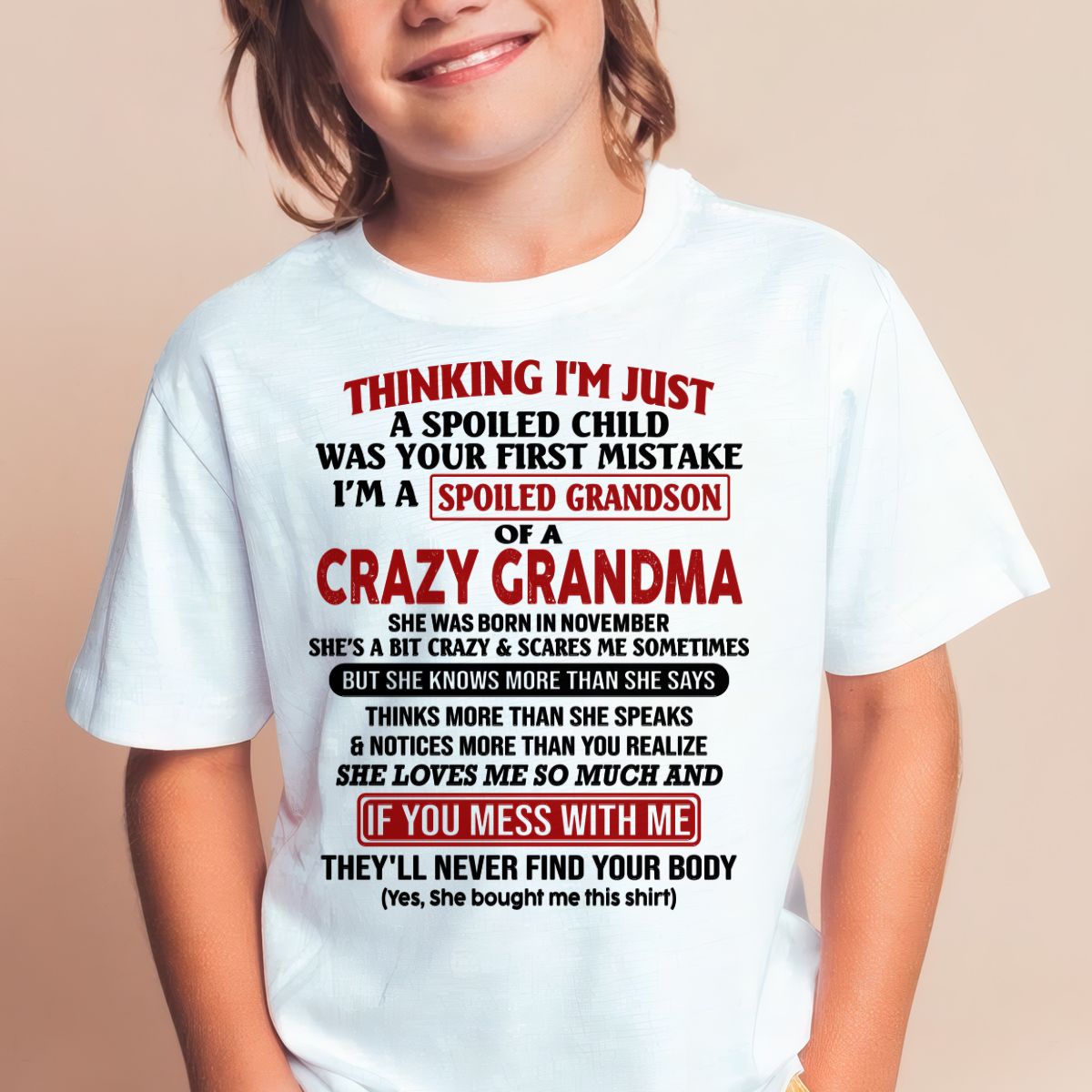 NOVEMBER - I'M A SPOILED GRANDSON OF A CRAZY GRANDMA - From Grandma - ntnt11 (SKU-GMS1-NTT11)
