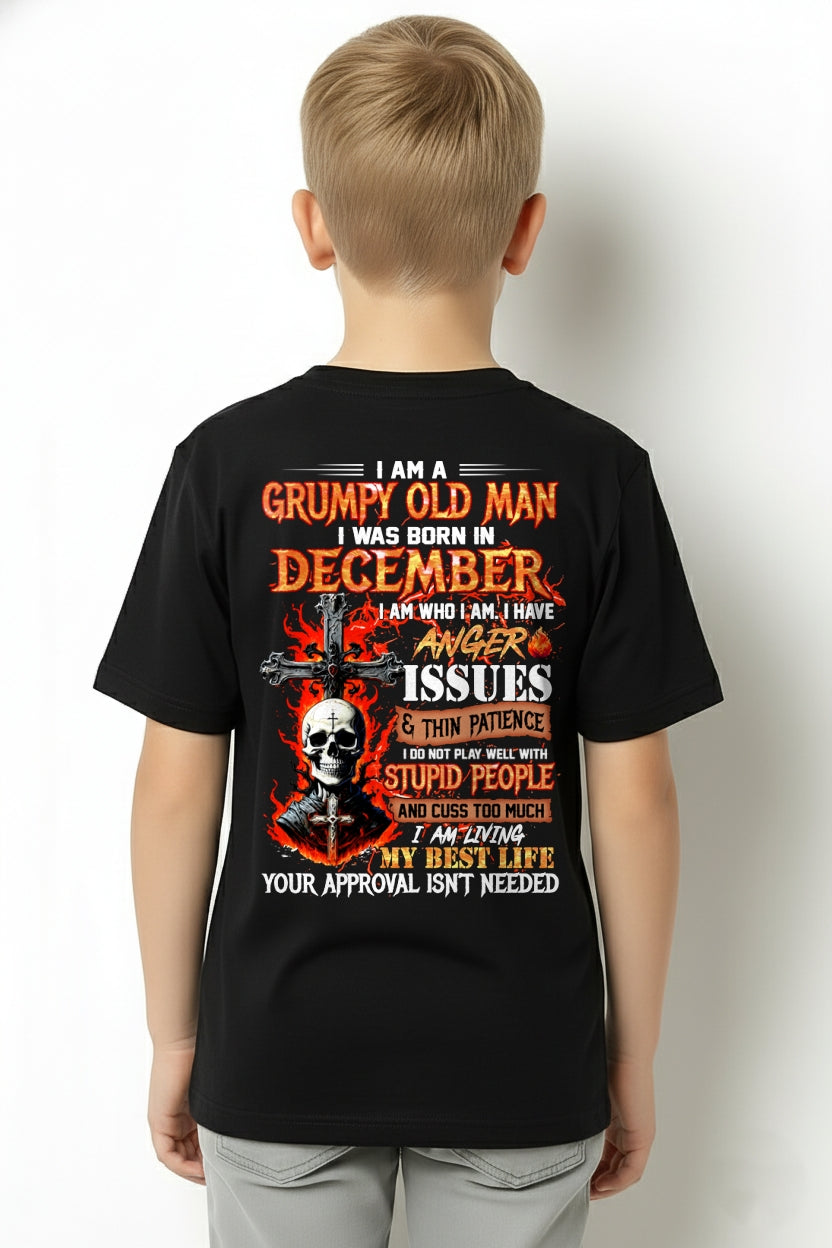 I AM A GRUMPY OLD MAN BORN IN DECEMBER - FROM BOY - NTNT12 - (SKU12-319-12)
