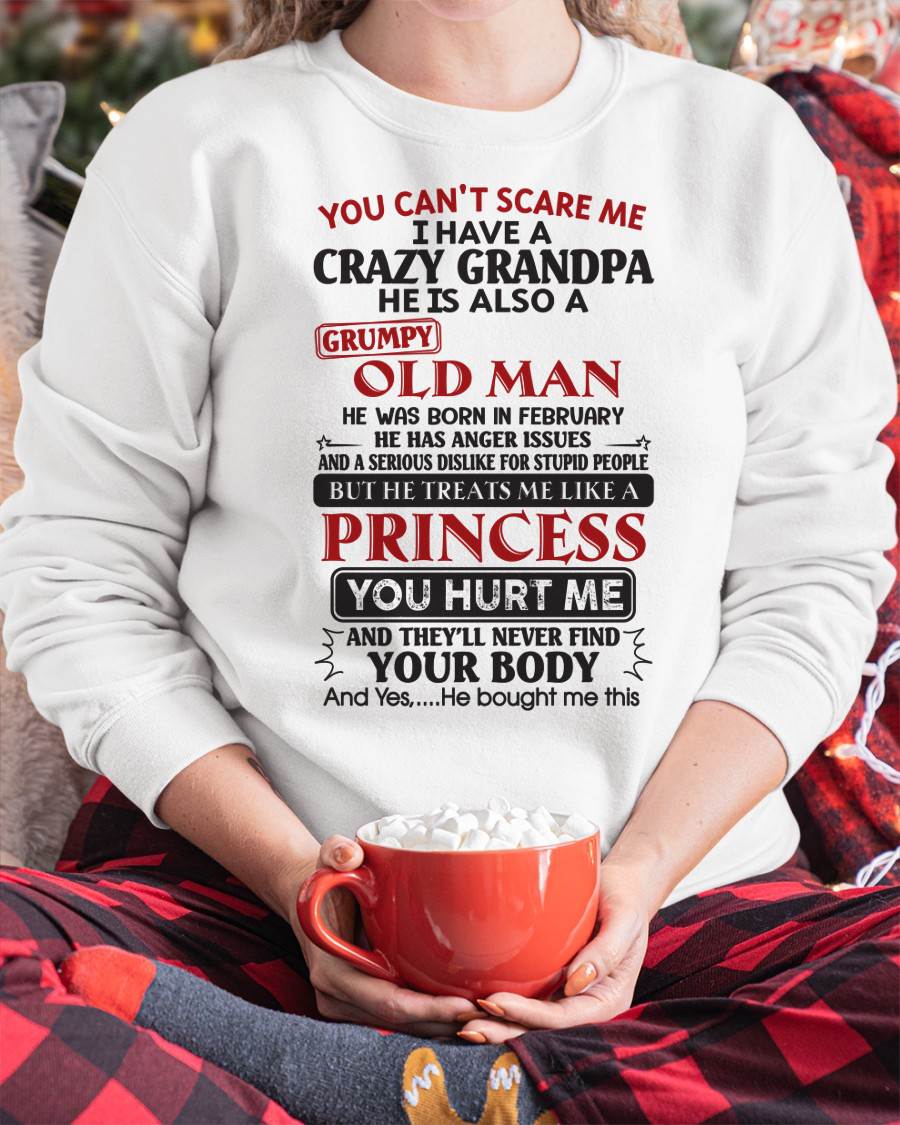 I Have A Crazy Grandpa - Gift For Grandson And Granddaughter From Grandpa - ntnt02 (SKU09-143-02)