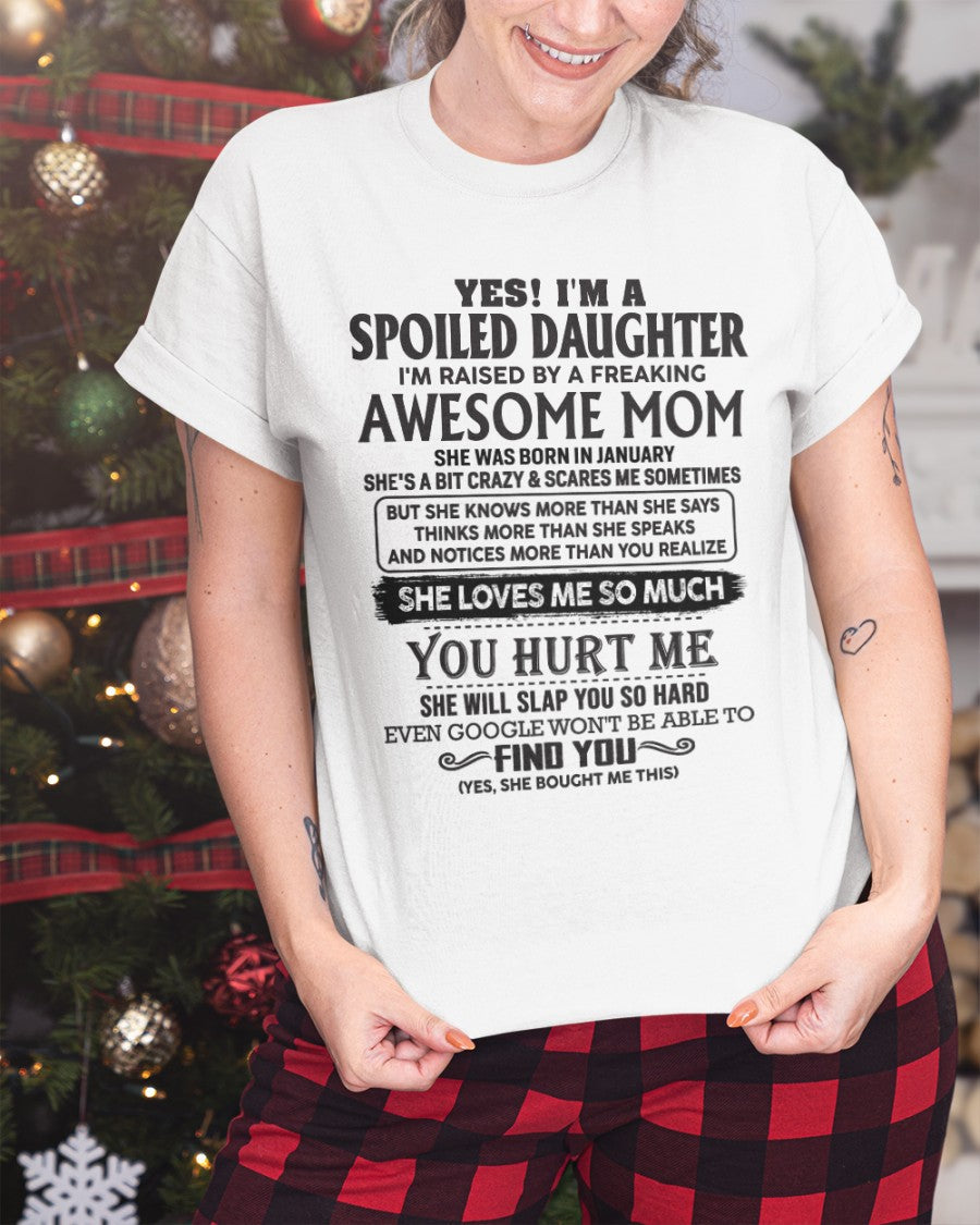 January - Spoiled Daughter - Perfect gift for your daughter From Mom - ntnt01 (SKU-MD01-01)