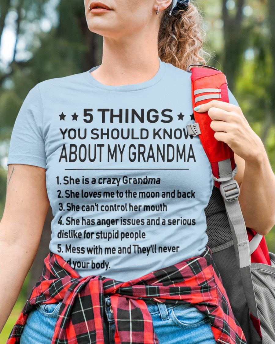 5 THINGS YOU SHOULD KNOW ABOUT MY GRANDMA - Gift for granddaughter ntnt00 (SKU10-18)