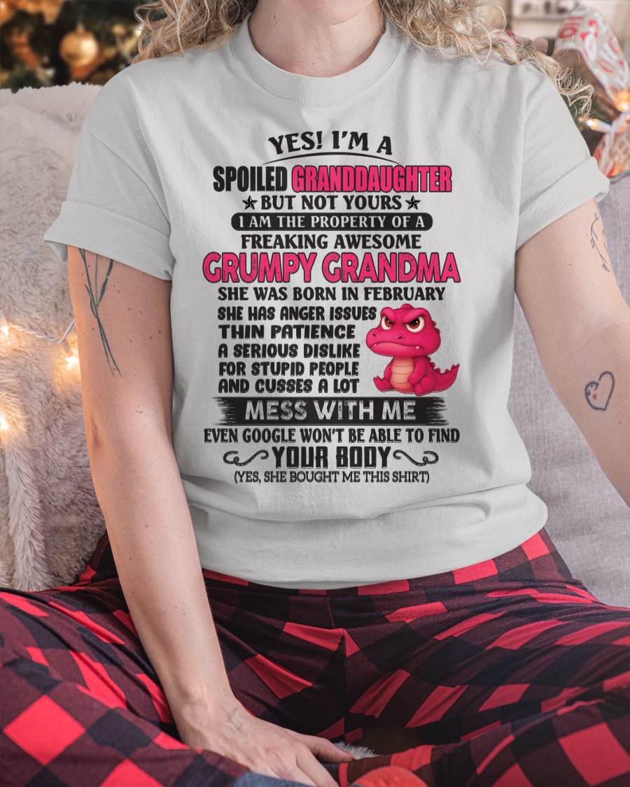 Yes! I'm A Spoiled Granddaughter - Gift For Grandson And Granddaughter From Grandma - ntnt02 (SKU09-96-02)