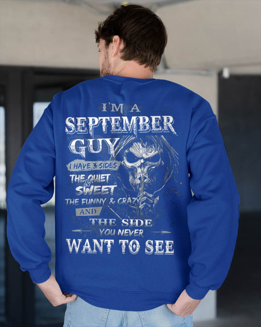 I'm A September Guy I Have 3 Sides - T-Shirt For Man - ntnt09 (SKU07-60-09)