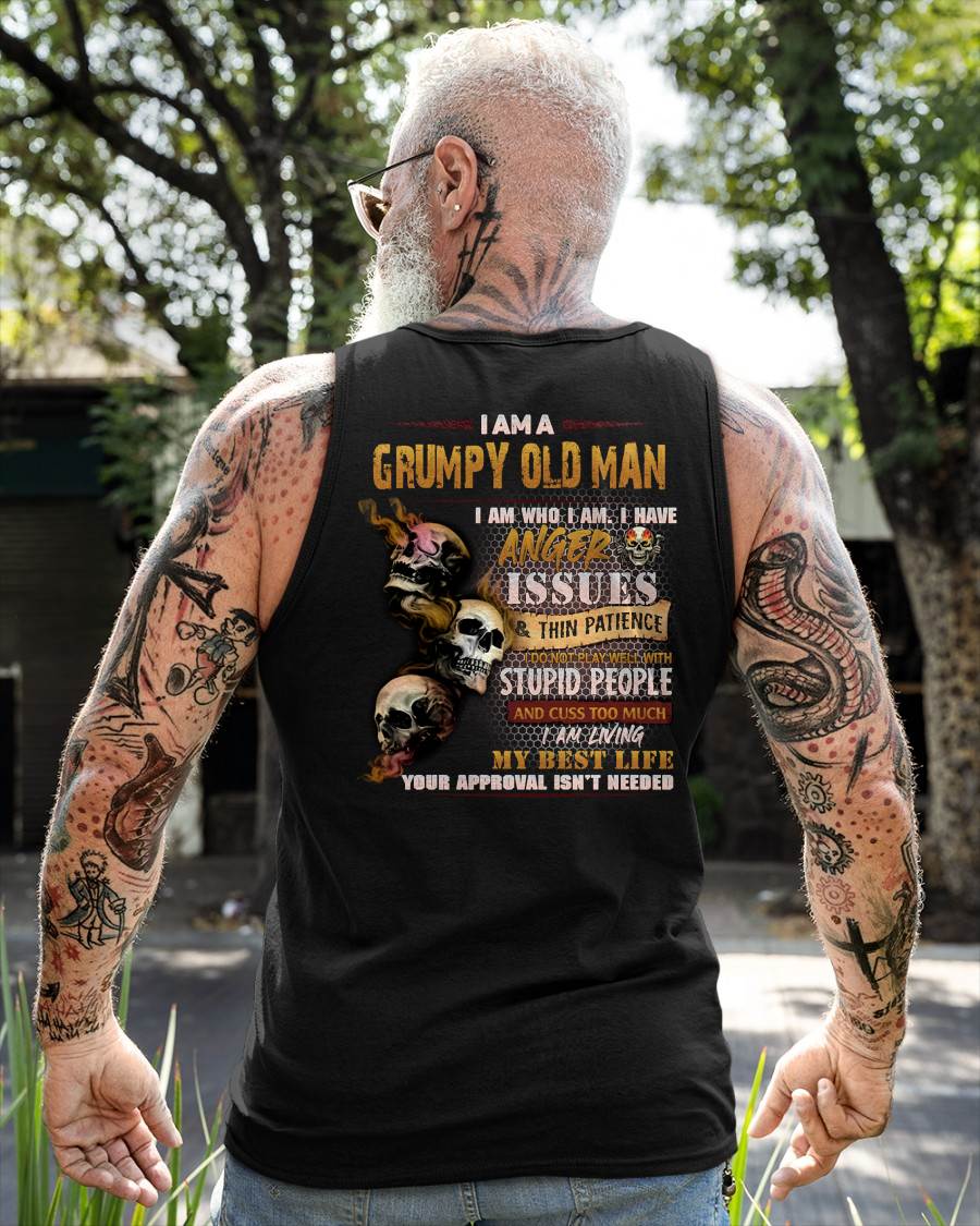 Grumpy Old Man T-Shirt - Funny Skull Anger Issues Tee - Perfect Gift For Men ntnt00 (SKU08-67-00)