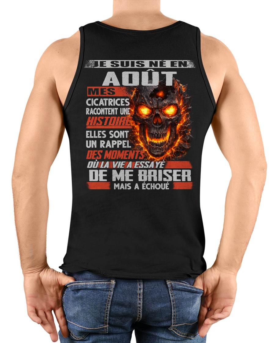 Je Suis Né en Août – Mes Cicatrices Racontent Une Histoire | T-Shirt Homme Fort - ntnt08 (SKU26T-01175-08)