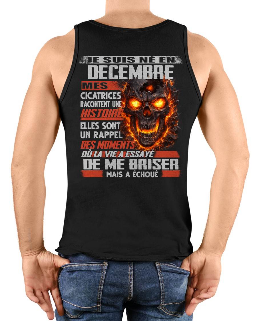 Je Suis Né en Décembre – Mes Cicatrices Racontent Une Histoire | T-Shirt Homme Fort - ntnt12 (SKU26T-01175-12)