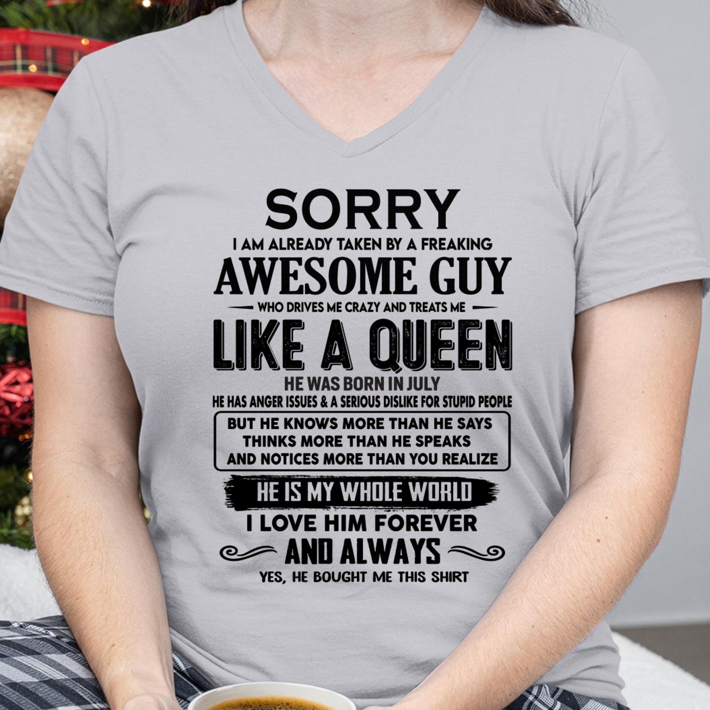 July - Sorry I am already taken by a freaking awesome guy - Gift for Wife From Husband - ntnt07 (SKU-SRG-07)