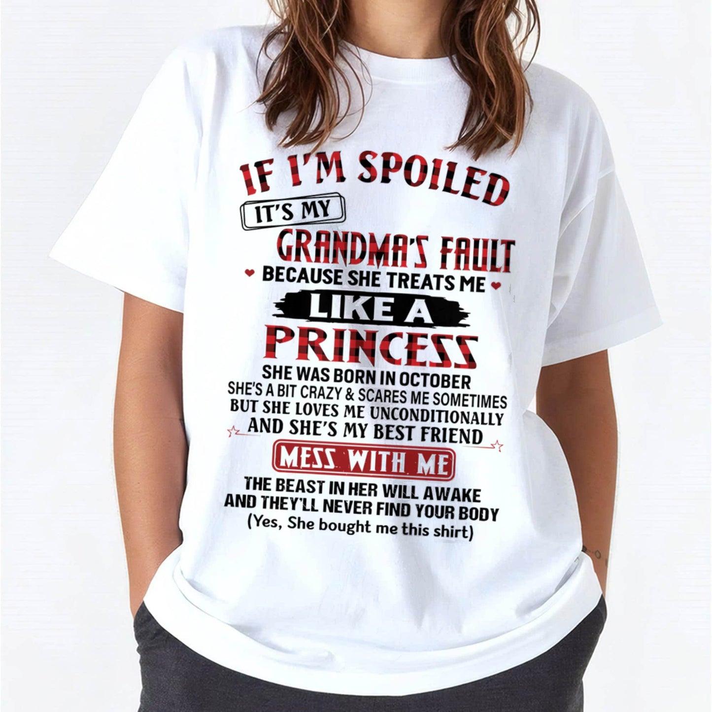 October – If I’m Spoiled, It’s My Grandma’s Fault – Gift For Grandson And Granddaughter From Grandma – ntnt10 (SKU07-92-10)
