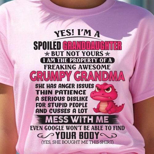 YES, I'M A SPOILED GRANDDAUGHTER - GIFT FROM GRANDMA - ntnt00 (SKU09-96-00)