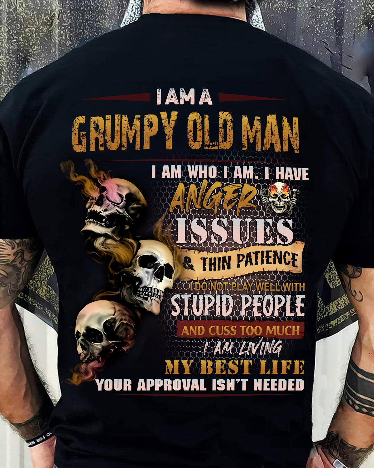 Grumpy Old Man T-Shirt - Funny Skull Anger Issues Tee - Perfect Gift For Men ntnt00 (SKU08-67-00)