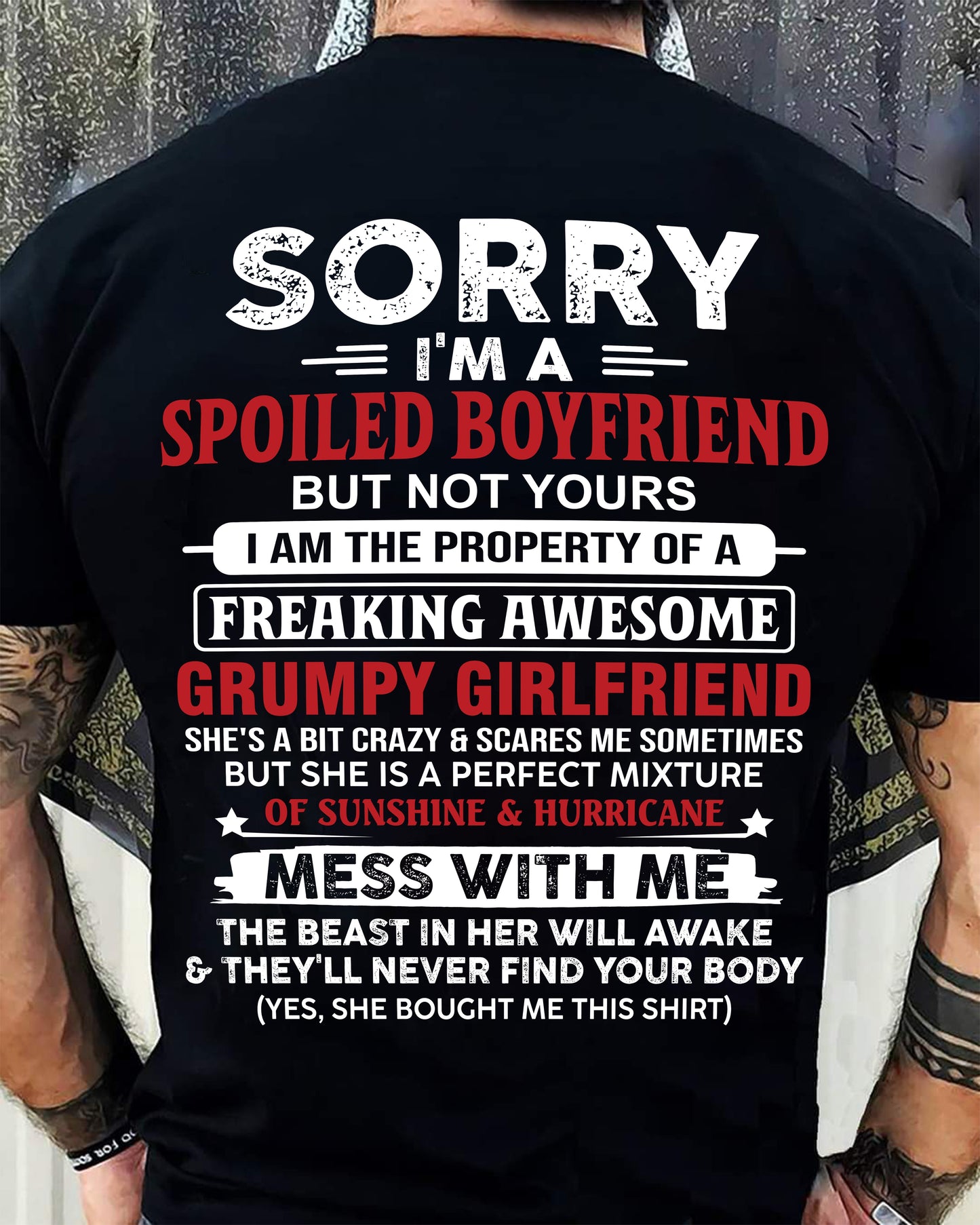 Spoiled Boyfriend - Perfect Gift From Girlfriend - ntnt00 (SKU11-18-00)
