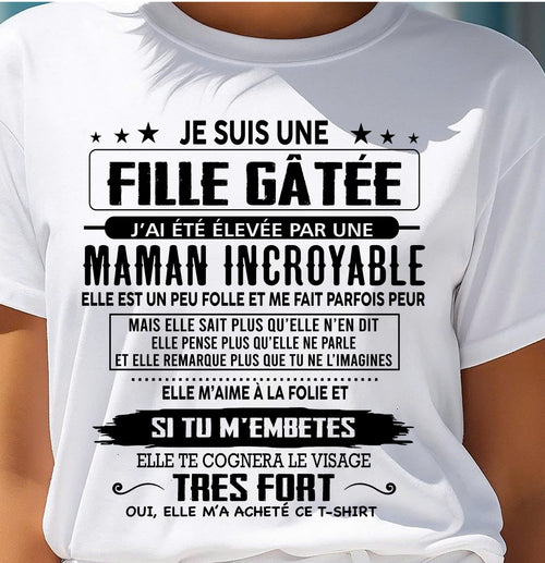 T-SHIRT JE SUIS UNE FILLE CHANCEUSE – CADEAU TOUCHANT DE MAMAN INCROYABLE - fr00 / ntnt00 (SKU26T-0190-00)