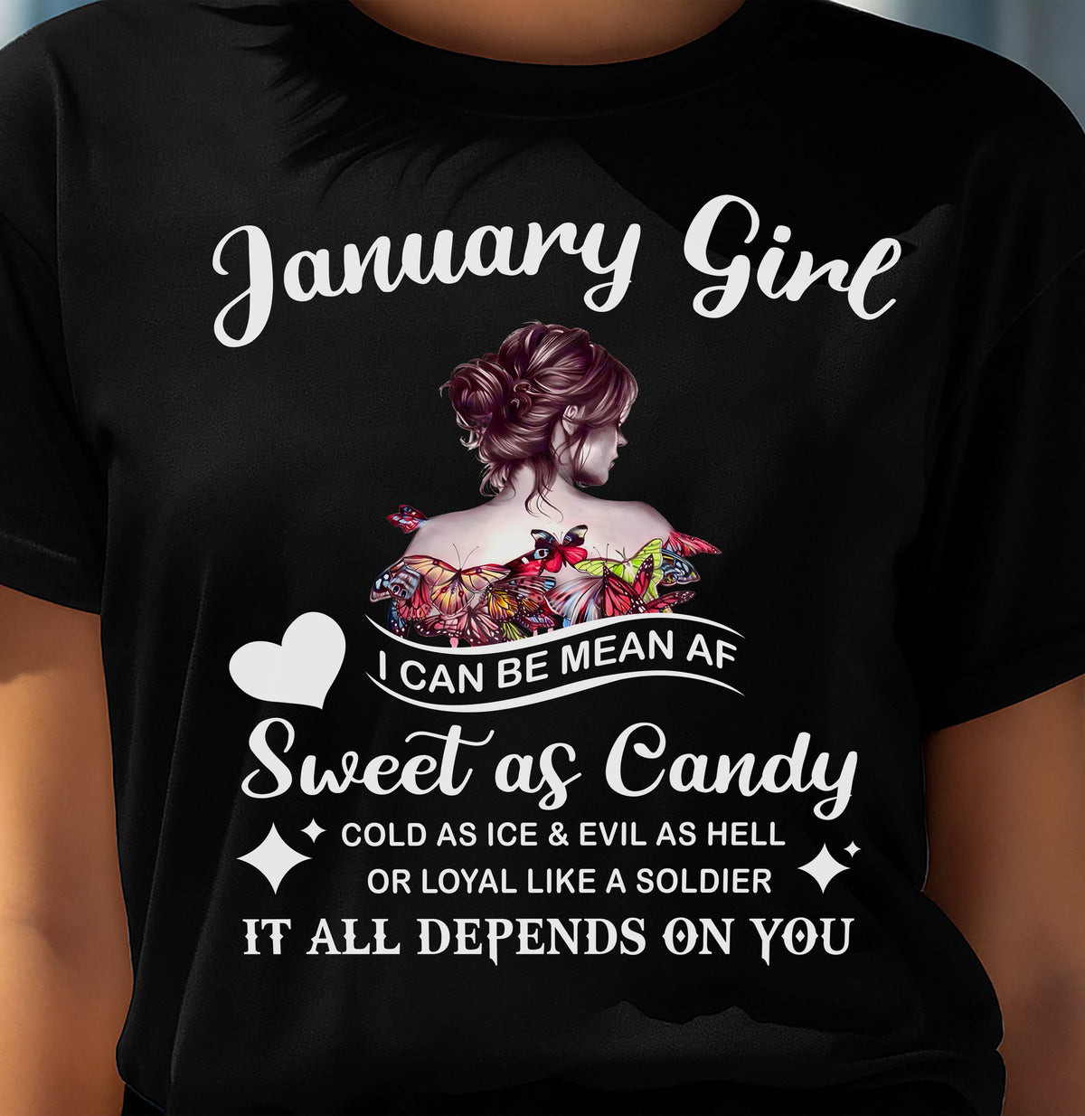 January Girl T-Shirt – Sweet As Candy, Cold As Ice - Birthday Gift for Women - ntnt01 (SKU26T-01-38-01)