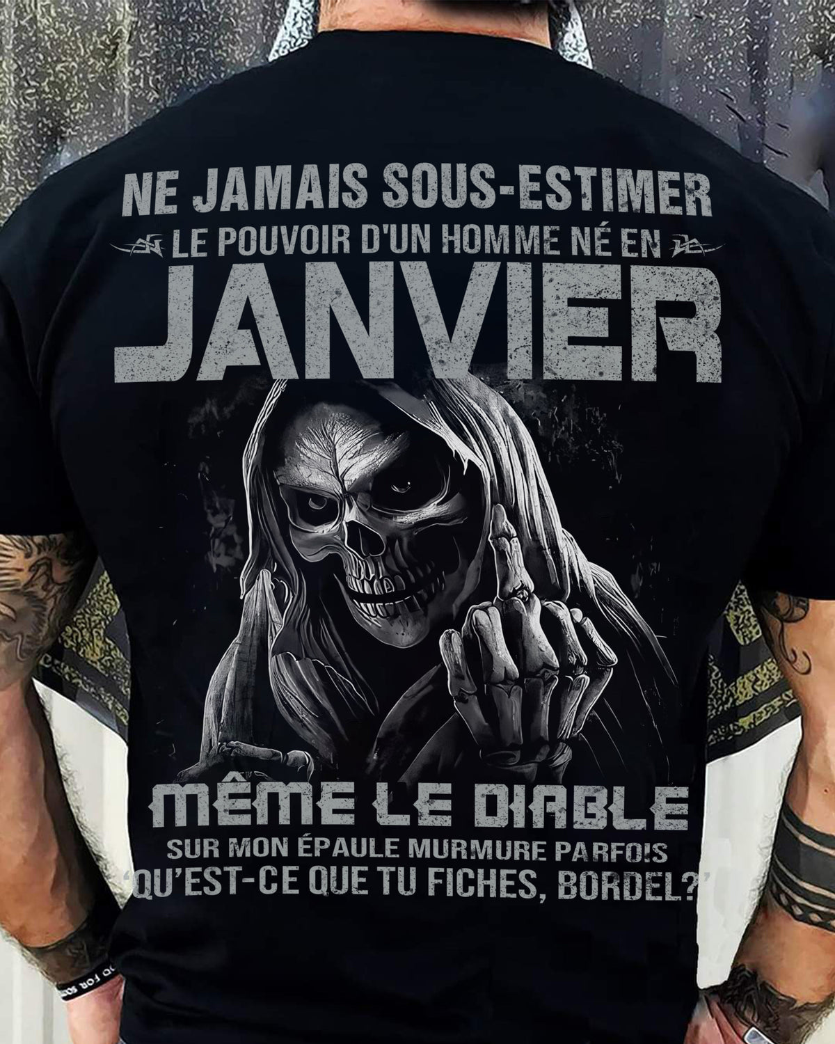 NE JAMAIS SOUS-ESTIMER LE POUVOIR D'UN HOMME NÉ EN JANVIER Fr01 male (SKU08-61-01)