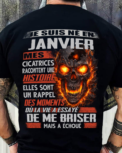 Je Suis Né en Janvier – Mes Cicatrices Racontent Une Histoire | T-Shirt Homme Fort - ntnt01 (SKU26T-01175-01)