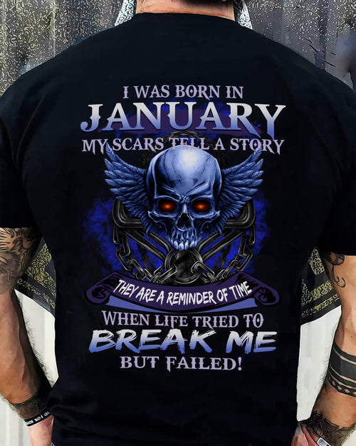 I WAS BORN IN JANUARY MY SCARS TELL A STORY - T-SHIRT FOR MAN - ntnt01 (SKU08-68-01)