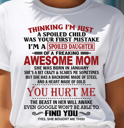 JANUARY - TO MY DAUGHTER - SPOILED DAUGHTER - PERFECT GIFT FOR DAUGHTER - GIFT FROM MOM - ntnt01 (SKU10-151-01)
