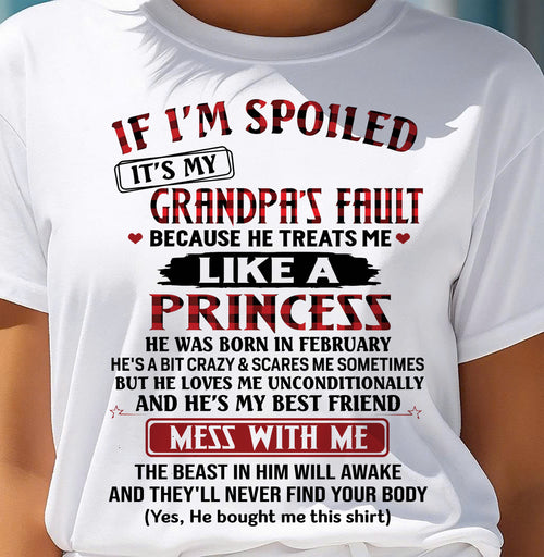 FEBRUARY - IF I'M SPOILED IT'S MY GRANDPA'S FAULT - GIFT FROM GRANDPA - ntnt02 (SKU2603-31-02)