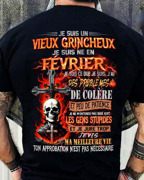 Je Suis Un Vieux Grincheux Né en Février – T-Shirt Homme Fort Caractère - ntnt02 (SKU26T-01141-02)