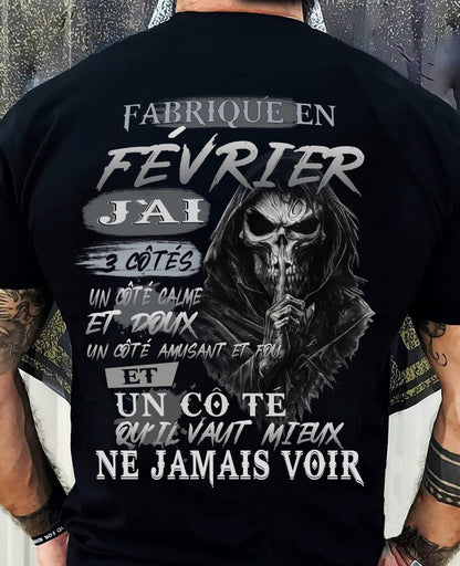 Fabriqué en Février – J’ai 3 Côtés | T-Shirt Homme Caractère Fort - ntnt02 (SKU26T-01174-02)