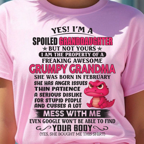 Yes! I'm A Spoiled Granddaughter - Gift For Grandson And Granddaughter From Grandma - ntnt02 (SKU09-96-02)