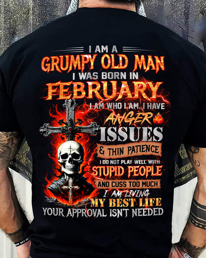 FEBRUARY - GRUMPY OLD MAN T-SHIRT - FUNNY SKULL ANGER ISSUES TEE - PERFECT GIFT FOR MEN ntnt02 (SKU12-319-02)