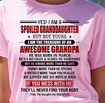 MARCH - YES! I'M A SPOILED GRANDDAUGHTER - GIFT FROM GRANDPA - ntnt03 (SKU26T-01317-03)
