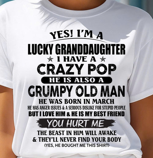 MARCH - LUCKY GRANDDAUGHTER OF CRAZY POP - PERFECT GIFT FOR YOUR GRANDDAUGHTER FROM POP - ntnt03 (SKU12-39-03)