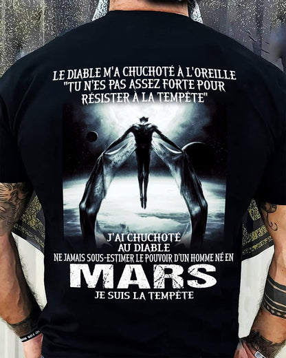 Je Suis la Tempête – Ne Jamais Sous-Estimer le Pouvoir d’un Homme Né en Mars – T-Shirt Homme - ntnt03 (SKU26T-01160-03)