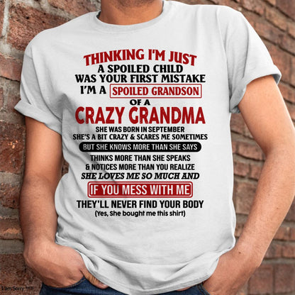 SEPTEMBER - I'M A SPOILED GRANDSON OF A CRAZY GRANDMA - From Grandma - ntnt09 (SKU-GMS1-NTT09)