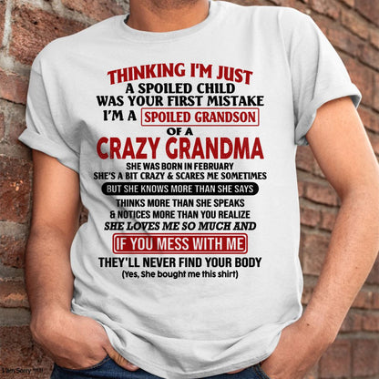 FEBRUARY - I'M A SPOILED GRANDSON OF A CRAZY GRANDMA - From Grandma - ntnt02 (SKU-GMS1-NTT02)