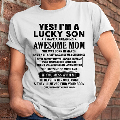 March - I am Lucky Son - Gift For Son From Mom - ntnt03 - (SKU-T1206LMS-03)
