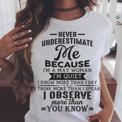 May - Never Underestimate Me - T Shirt For Woman - ntnt05 (SKU10-23-05)