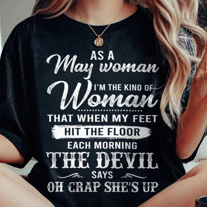 May - I'm The Kind Of Woman – T-Shirt For Woman – ntnt05 (SKU26T-01181-05)