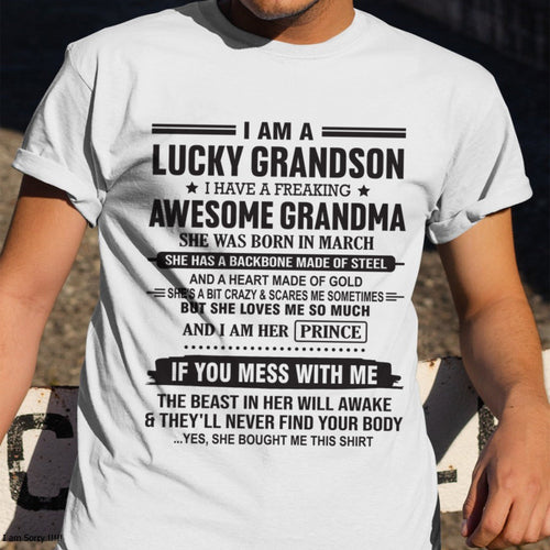 I Am A Lucky Grandson T-Shirt – Birthday Gift From March Grandma / Woman - ntnt03 (SKU11-29-03)