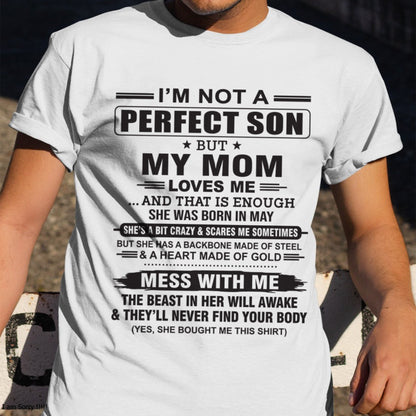 May - "I'M NOT A PERFECT SON BUT MY MOM LOVES ME" - Birthday Gift From May Mom / Woman - ntnt05 (SKU10-147-05)