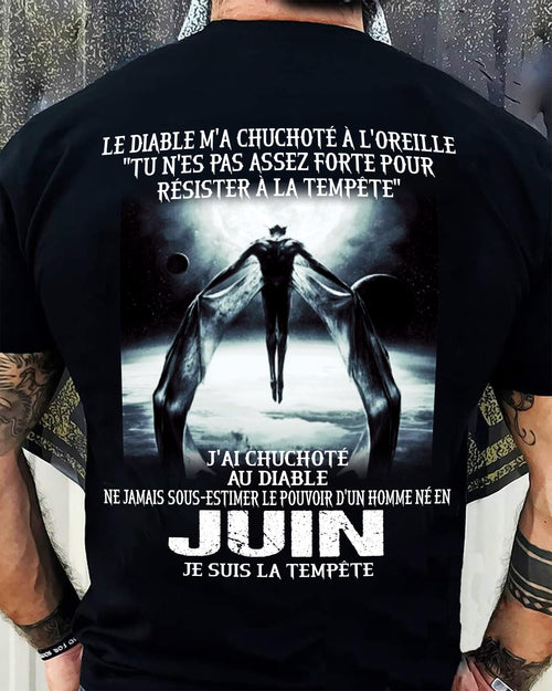 Je Suis la Tempête – Ne Jamais Sous-Estimer le Pouvoir d’un Homme Né en Juin – T-Shirt Homme - ntnt06 (SKU26T-01160-06)