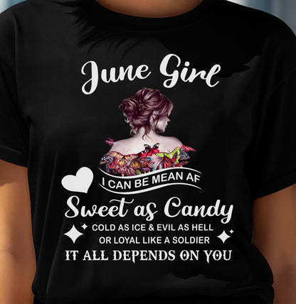 June Girl T-Shirt – Sweet As Candy, Cold As Ice - Birthday Gift for Women - ntnt06 (SKU26T-01-38-06)