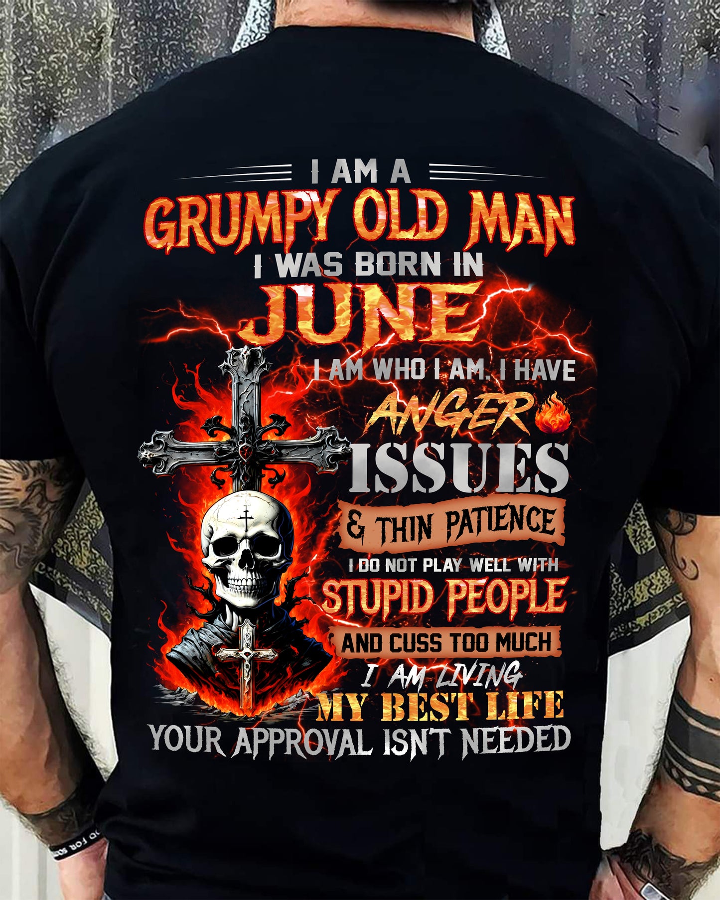JUNE - GRUMPY OLD MAN T-SHIRT - FUNNY SKULL ANGER ISSUES TEE - PERFECT GIFT FOR MEN ntnt06 (SKU12-319-06)