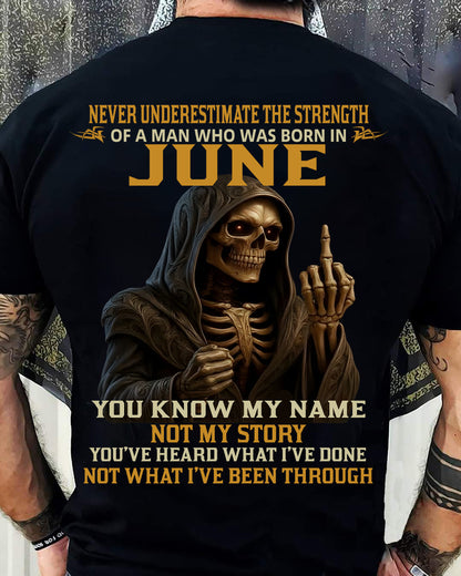 JUNE - NEVER UNDERESTIMATE - BIRTHDAY T-SHIRT FOR MEN - ntnt06 (SKU26T-01-06-06)