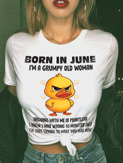 Born In June I'm A Grumpy Old Woman - T Shirt For Woman - ntnt06 (SKU09-80-06)