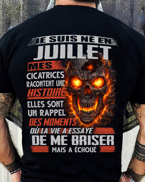 Je Suis Né en Juillet – Mes Cicatrices Racontent Une Histoire | T-Shirt Homme Fort - ntnt07 (SKU26T-01175-07)