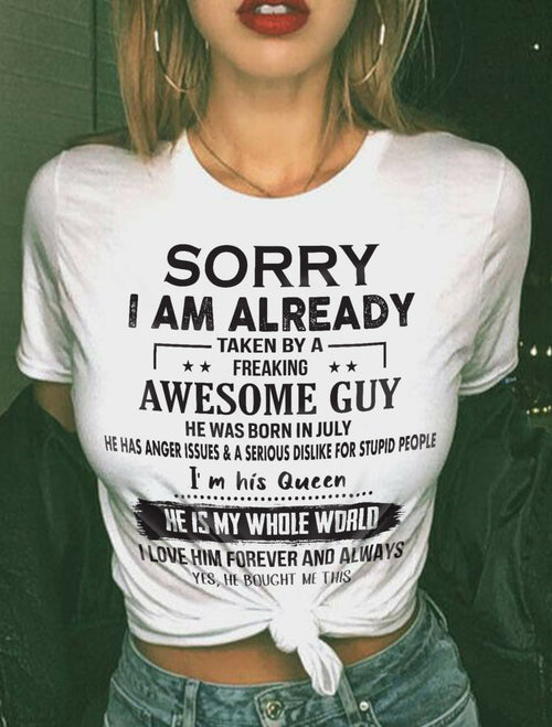 July - Sorry I Am Already Taken By A Freaking Awesome Guy - Gift For Your Girlfriend, Wife From Husband - ntnt07 (SKU07-145-07)