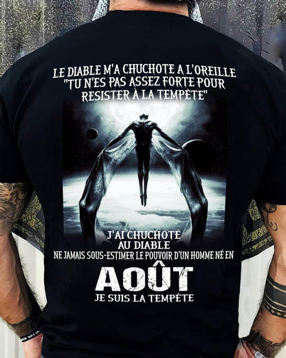 Je Suis la Tempête – Ne Jamais Sous-Estimer le Pouvoir d’un Homme Né en Août – T-Shirt Homme - ntnt08 (SKU26T-01160-08)