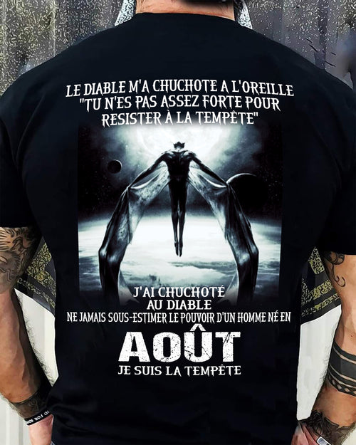 Je Suis la Tempête – Ne Jamais Sous-Estimer le Pouvoir d’un Homme Né en Août – T-Shirt Homme - ntnt08 (SKU26T-01160-08)