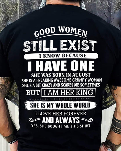 AUGUST - GOOD WOMEN STILL EXIST - PERFECT GIFT FROM WIFE, GIRLFRIEND - ntnt08 (SKU12-306-08)