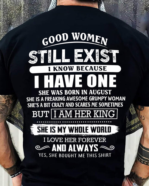 AUGUST - GOOD WOMEN STILL EXIST - PERFECT GIFT FROM WIFE, GIRLFRIEND - ntnt08 (SKU12-306-08)
