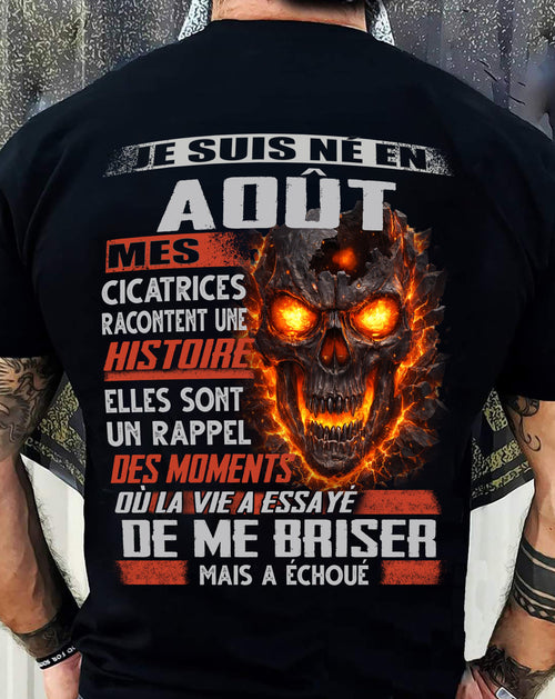Je Suis Né en Août – Mes Cicatrices Racontent Une Histoire | T-Shirt Homme Fort - ntnt08 (SKU26T-01175-08)