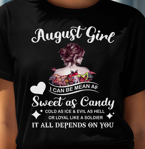 August Girl T-Shirt – Sweet As Candy, Cold As Ice - Birthday Gift for Women - ntnt08 (SKU26T-01-38-08)