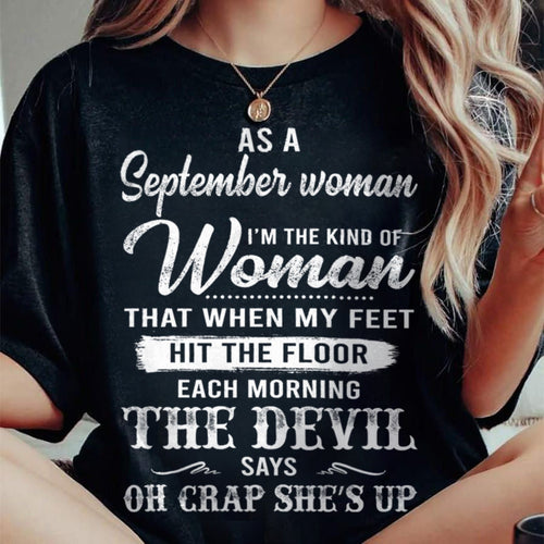 September - I'm The Kind Of Woman – T-Shirt For Woman – ntnt09 (SKU26T-01181-09)